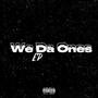 We Da Ones (Explicit)