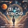 Lei da Atração (Remix) [Explicit]