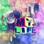 My life (Explicit)