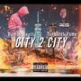 City 2 City (feat. TopNotch Fame) [Explicit]