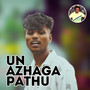 Un Azhaga Pathu