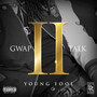 Gwap Talk, Vol. II (Explicit)