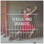 Sensual And Dramatic Latin Tango And Tangotronica, Vol.04