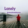 Lonely (Explicit)