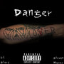 Danger (Explicit)