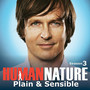 Human Nature - Season 3 - Plain & Sensible