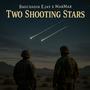 Two Shooting Stars (feat. MarMar) [Explicit]