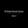 The Broken Records Sessions Chapter I