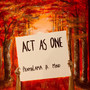 Act As One