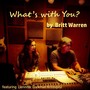 What's with You? (feat. Jennifer Cockman Kristupis)