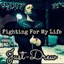 Fighting For My Life (Explicit)