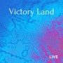 Victory Land (The Maple Room Soundstage 2016) [Live]