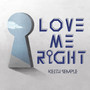 Love me Right (Single)