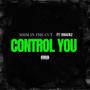 CONTROL YOU (feat. 2Rackz)