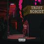 Trust Nobody (Explicit)