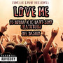 Love Me (feat. Dee Dashio) (Explicit)