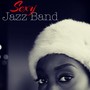 Sexy Jazz Band – Smooth Jazz Chillout for Sensual Moments & Sexy Dance