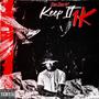 Keep It 1K (Explicit)