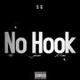 No Hook (feat. Ski, jahsadre & Zi Sama) [Explicit]