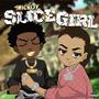 Slice Girl (Explicit)