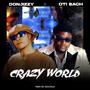 Crazy World (feat. Oti bach)