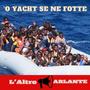 'O yacht se ne fotte (Explicit)