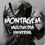 Montagem Multimídia Universal (Explicit)