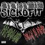 SICKOFIT (Explicit)