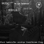 Black Samhain/Der unruhige Staub/Autumn Elegy