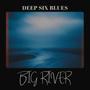 Big River EP