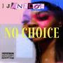 No Choice (Explicit)