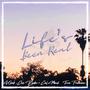 Life's Been Real (feat. Cee Ryda, Cal Mack & True Freeman)