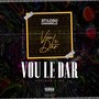 Vou Le Dar (Explicit)