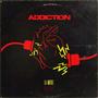 Addiction (feat. RMB Justize & Adot New ****) [Explicit]