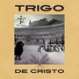 Trigo de Cristo