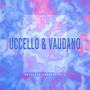 Uccello & Vaudano - Absolute Ambient Hits