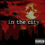 In The City (Explicit)