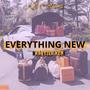 Everything New (feat. Kartier Ken) [Explicit]