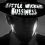 Little Wicked Bussiness (Explicit)