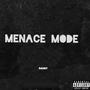 Menace Mode (feat. Zuu & Rilo) [Explicit]