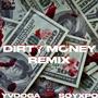 DIRTY MONEY (feat. YVDOGA) [REMIX] [Explicit]