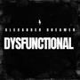 DYSFUNCTIONAL (Explicit)