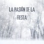 La Pasión de la Fiesta