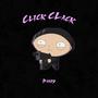 Click & Clack (Explicit)