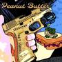 Peanut Butter (feat. 1300Ryan & TruulyStaar) [Explicit]