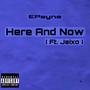 Here And Now (feat. Jeixo) [Explicit]
