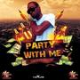 Party With Me - Single