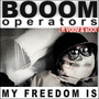 My Freedom Is (Explicit)