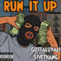 Run It Up (feat. 5iveThang) [Explicit]