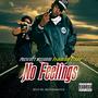 No Feelings (feat. Trapp) [Explicit]